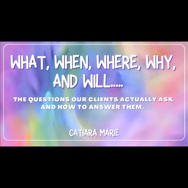 What, When, Where, Why, and Will...